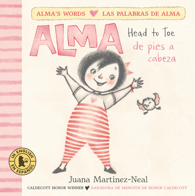 Alma, Head to Toe /Alma, de Pies a Cabeza - Juana Martinez-neal