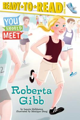 Coperta cărții 'Roberta Gibb: Ready-To-Read Level 3 - Laurie Calkhoven'