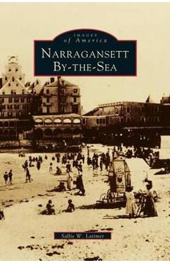 Coperta cărții 'Narragansett By-The-Sea - Sallie W. Latimer'