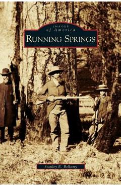 Coperta cărții 'Running Springs - Stanley E. Bellamy'
