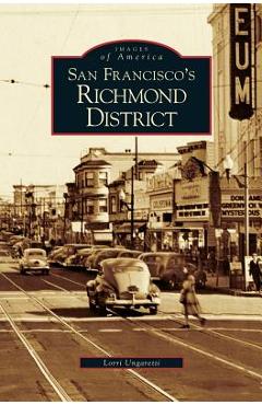 Coperta cărții 'San Francisco's Richmond District - Lorri Ungaretti'