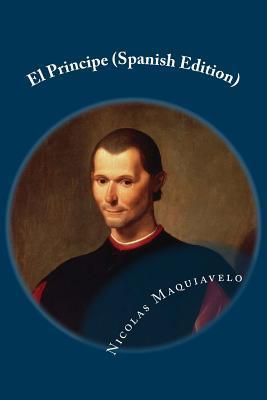El Principe (Spanish Edition) - Nicolas Maquiavelo