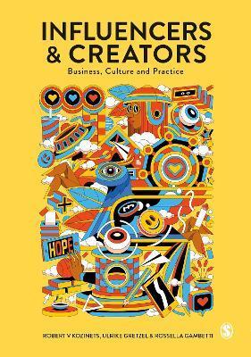Influencers and Creators - Robert V. Kozinets