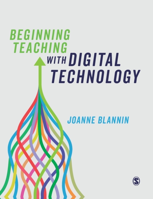 Beginning Teaching with Digital Technology - Joanne Blannin