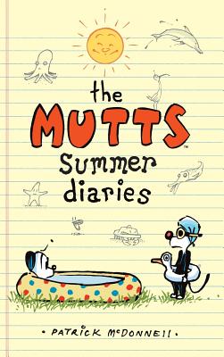 The Mutts Summer Diaries - Patrick Mcdonnell