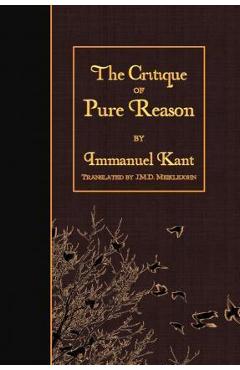 Coperta cărții 'The Critique of Pure Reason - J. Meiklejohn'
