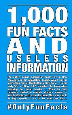 1,000 Fun Facts and useless information: #OnlyFunFacts - Rick Hofmann