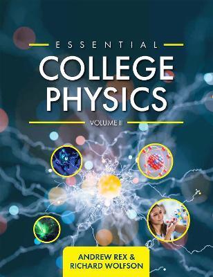Essential College Physics Volume II - Andrew Rex
