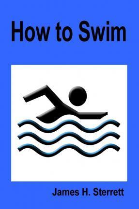 How to Swim - James H. Sterrett