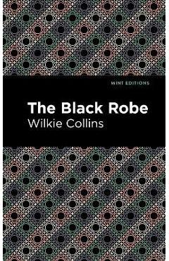 Coperta cărții 'The Black Robe - Wilkie Collins'