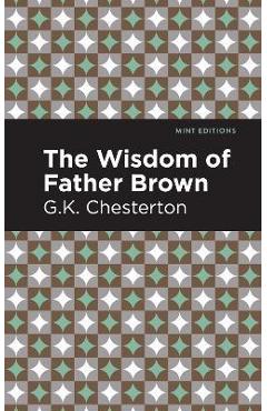 Coperta cărții 'The Wisdom of Father Brown - G. K. Chesterton'