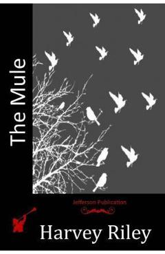 Coperta cărții 'The Mule - Harvey Riley'