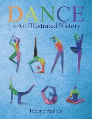 DANCE - An Illustrated History - Helene Andreu