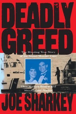 Deadly Greed - Joe Sharkey