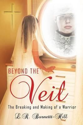 Beyond the Veil - L. R. Burnett-hill