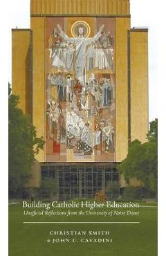 Coperta cărții 'Building Catholic Higher Education - Christian Smith'