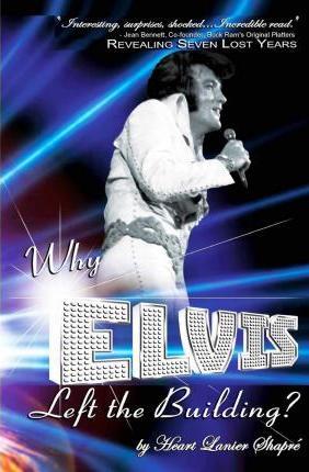 Why Elvis Left The Building: Elvis Presley - Youth and Life - Heart Lanier Shapre'