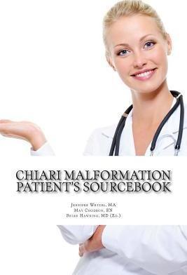 Chiari Malformation Patient's Sourcebook - May Chodron Rn