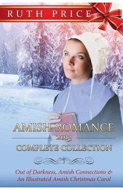 Coperta cărții 'Amish Romance 2013 Complete Collection - Lancaster County'