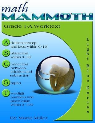 Math Mammoth Grade 1-A Worktext - Maria Miller