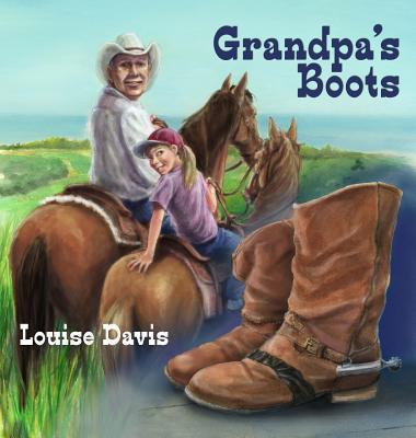 Grandpa's Boots - Louise Davis