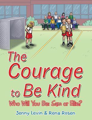 The Courage to Be Kind - Jenny Levin