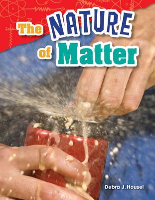 The Nature of Matter - Debra J. Housel