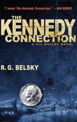 Coperta cărții 'The Kennedy Connection: A Gil Malloy Novelvolume 1 - R. G. Belsky'