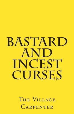 Bastard And Incest Curses - Charles Lee Emerson