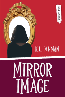 Coperta cărții 'Mirror Image - K. L. Denman'