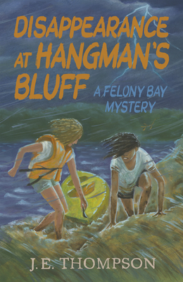 Disappearance at Hangman's Bluff - J. E. Thompson