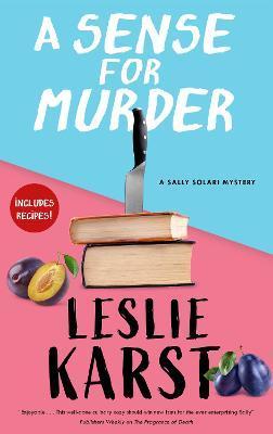 A Sense for Murder - Leslie Karst