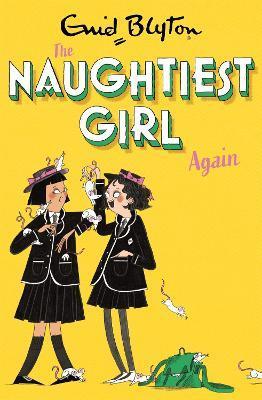 Naughtiest Girl Again: Book 2 - Enid Blyton