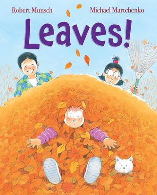 Leaves! - Robert Munsch