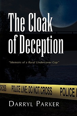 The Cloak of Deception - Darryl Parker