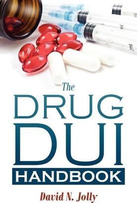 The Drug DUI Handbook - David N. Jolly