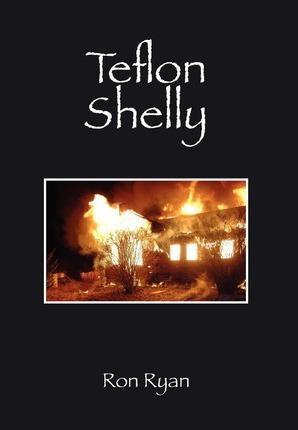 Teflon Shelly - Ron Ryan