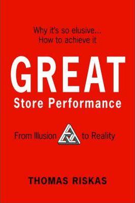 Great Store Performance: From Illusion to Reality - Thomas Riskas