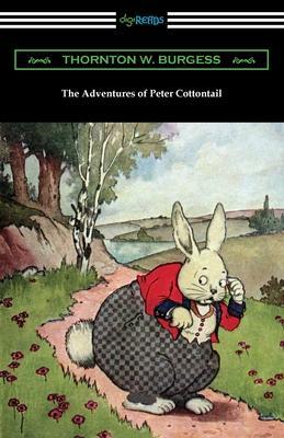 Coperta cărții 'The Adventures of Peter Cottontail - Thornton W. Burgess'