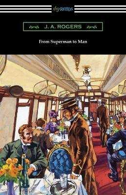 From Superman to Man - J. A. Rogers
