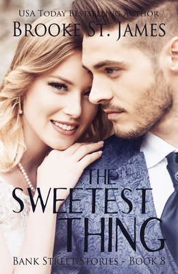 The Sweetest Thing - Brooke St James