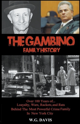 The Gambino Family History - W. G. Davis