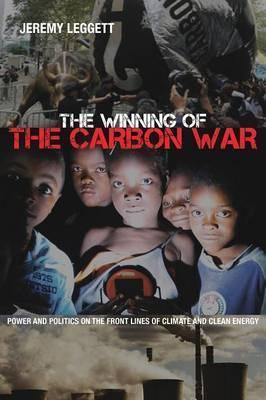 The Winning of The Carbon War - Jeremy Leggett