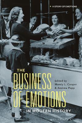 The Business of Emotions in Modern History - Mandy L. Cooper