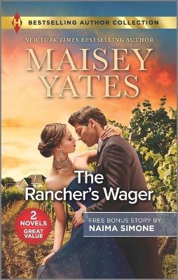 The Rancher's Wager & Ruthless Pride - Maisey Yates