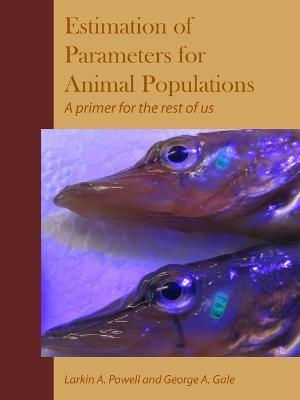 Parameter Estimation for Animal Populations - Larkin Powell
