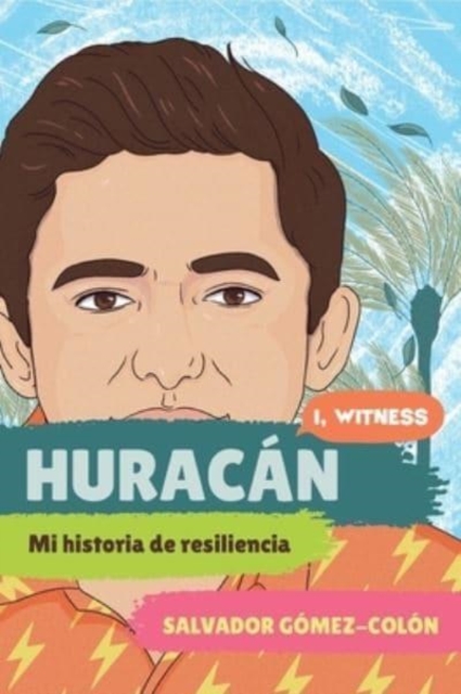 Huracán: Mi Historia de Resiliencia - Salvador Gómez-colón