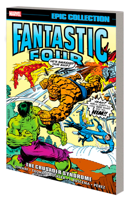 Fantastic Four Epic Collection: The Crusader Syndrome - Rich Buckler