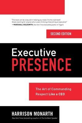 Executive Presence 2e (Pb) - Harrison Monarth