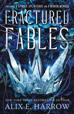 Fractured Fables - Alix E. Harrow